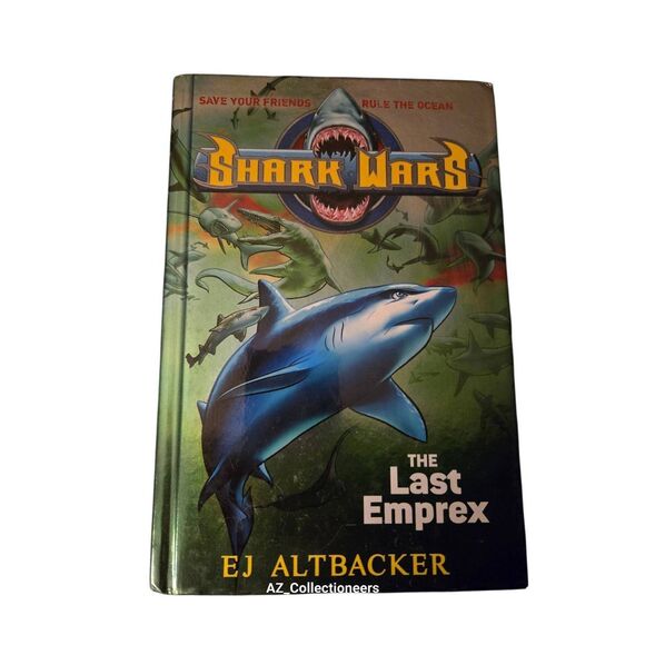 Shark wars the last Emprex by Ej Altbacker - raz0rbill - isbn 9781595145444 - Picture 1 of 7